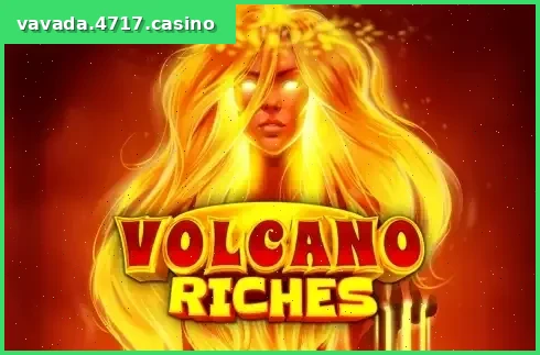 Volcano Riches